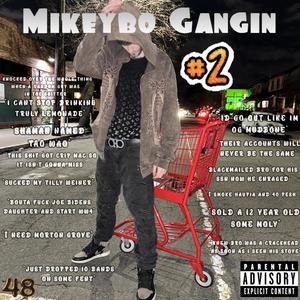 Mikeybo Gangin 2 (Explicit)