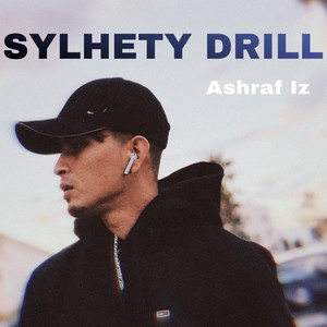 Sylhety Drill (Explicit)
