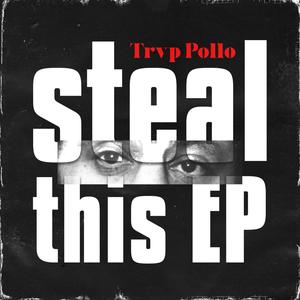 Steal This EP (Explicit)