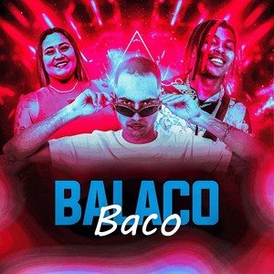 BALACO BACO (Explicit)