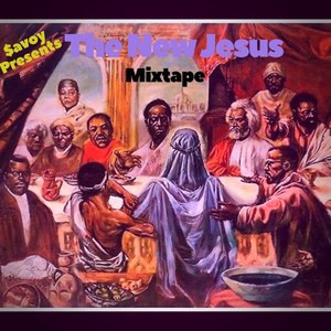 The New Jesus Mixtape (Explicit)