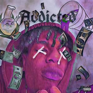 Addicted! (Explicit)