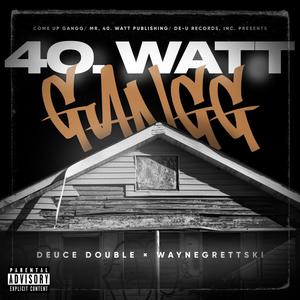 40. WATT GANGG (Explicit)