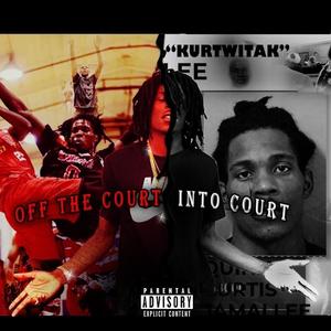 Off the Court Into Court (Explicit)