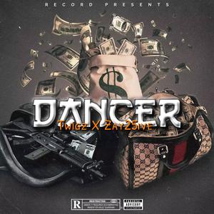 Dancer (feat. Zay25ive) [Explicit]