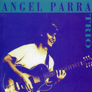 Angel Parra Trio