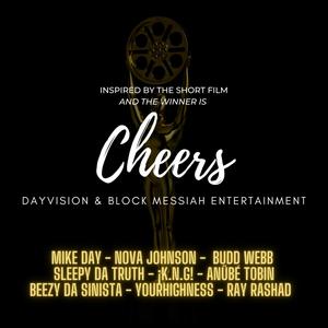 Cheers (feat. Nova Johnson, Budd Webb, Sleepy Da Truth, ¡K.N.G!, Anübé, Beezy Da Sinista, yourHIGHness & Ray Rashad) (Explicit)