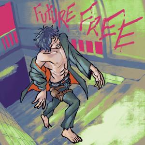 FutureFree(feat. MERCYKILL & Sydcxx) (Explicit)