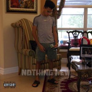 Nothing New (Explicit)