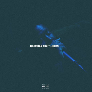 Thursday Night Lights (Explicit)