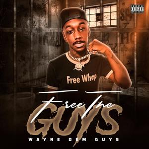 Free The Guyz (Explicit)