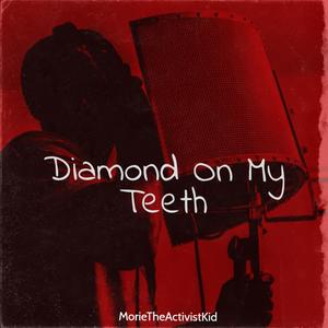 Diamond On My Teeth (Explicit)