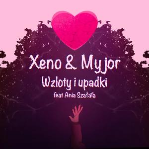 Wzloty i upadki (feat. Myjor & Ania Szałata) [Explicit]