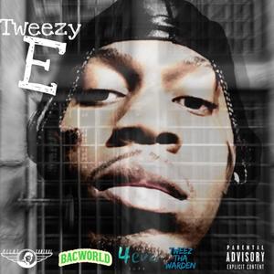 Tweezy E (Explicit)