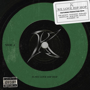 We Love Hip Hop (Feat. The Quiett, 행주, Raphael (라파엘), 딥플로우, KOR KASH, EPTEND (에피텐드), 수퍼비 (SUPERBEE))