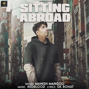 Sitting Abroad (feat. DK Bohat) (Explicit)