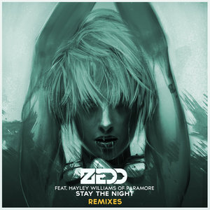 Zedd - Stay The Night (Tiesto's Club Life Remix)