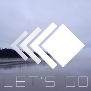 Let's Go (Original Mix)
