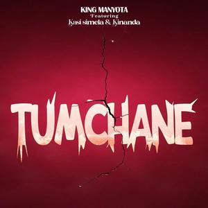 Tumchane (feat. Kasi Simela & Kinanda)