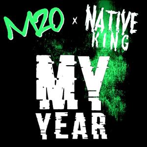 My Year (feat. Native King)