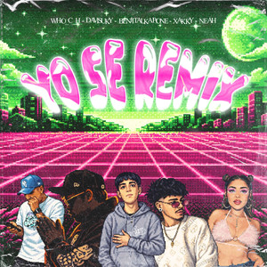 Yo Se (Remix|Explicit)
