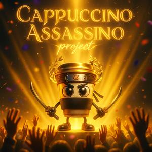 CAPUCCINO ASSASSINO PROJECT