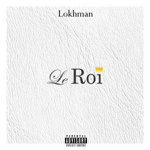 Le Roi (Explicit)