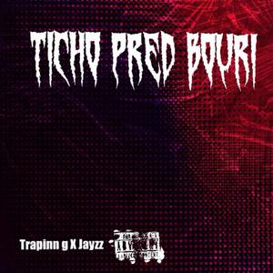 Ticho pred Bouri (Explicit)