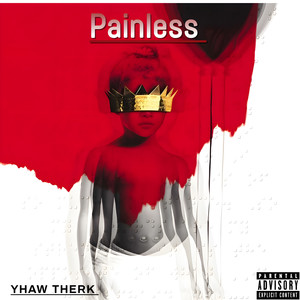 Painless (Explicit)