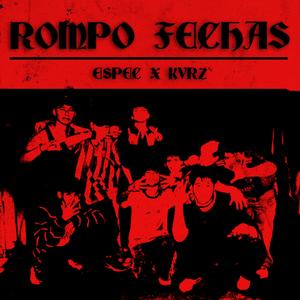 ROMPO FECHAS (Explicit)