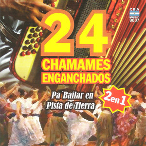 24 Chamames Enganchados