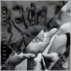 Believe In You (feat. Nahzureth) (Explicit)