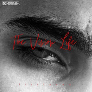 The Vision Life (Explicit)