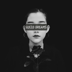 LUCID DREAMS