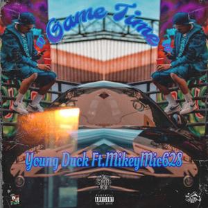 Game Time (feat. MikeyMic628) (Explicit)