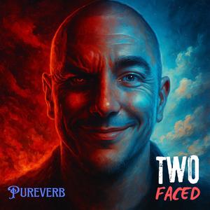 Two Faced (Explicit)