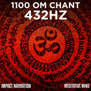 1100 Om Chant 432hz