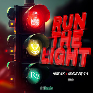 Run The Light (Explicit)