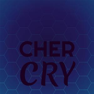 Cher Cry