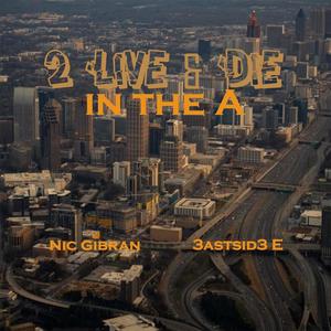 2 Live & Die In The A (Explicit)