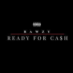 Ready For Ca$h (Explicit)