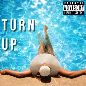 Turn Up (feat. FamLay) [Explicit]