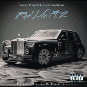 Real Life 2 (feat. Lucky Leprechaun) (Explicit)