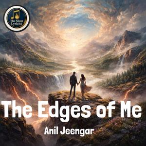 The Edges of Me (feat. Lunaearth & Silent Lyricist)