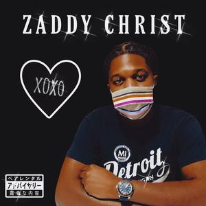 Zaddy Christ (Explicit)