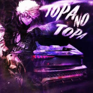 TOPA NO TOPA (Super Slowed|Explicit)