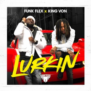 Lurkin (Explicit)