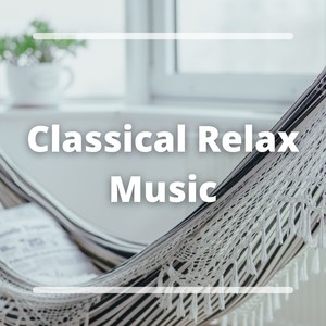 Classical Relax Music