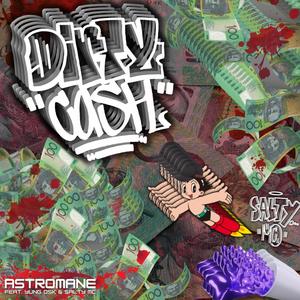 DIRTY CASH! (feat. Salty MC & Yung Osk) [Explicit]