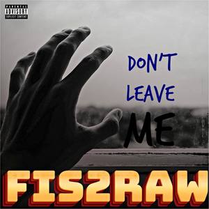 Done Leave Me (Explicit)